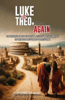 Luke to Theo, Again : Understanding How Jesus' Movement Spreads Beyond Palestine-9781035880850