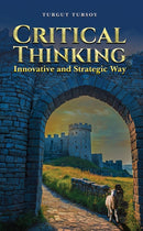 Critical Thinking : Innovative and Strategic Way-9781035881284