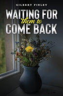 Waiting for Them to Come Back-9781035881598