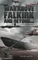 War Above Falkirk and Beyond...