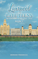 Liverpool Late Teens : The Post-WWII Years (1950 - 1953)-9781035882779