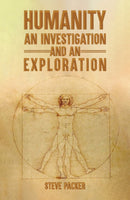 Humanity : An Investigation and an Exploration-9781035883318