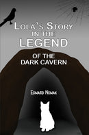 Lola's Story in the Legend of the Dark Cavern-9781035884131