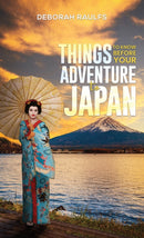 Things to Know Before Your Adventure to Japan-9781035884797