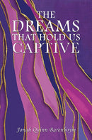 The Dreams That Hold Us Captive-9781035885268
