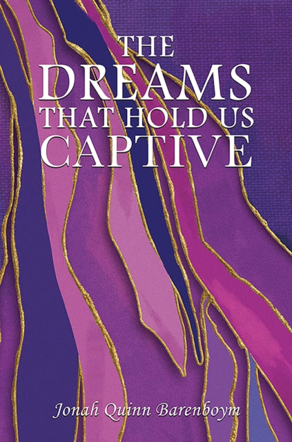 The Dreams That Hold Us Captive-9781035885268