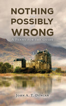Nothing Can Possibly Go Wrong : A Penny for the Guide-9781035885848