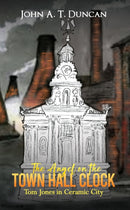The Angel on the Town Hall Clock : Tom Jones in Ceramic City-9781035886661