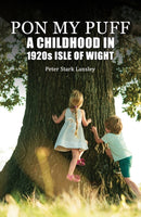 Pon My Puff : A Childhood in 1920s Isle of Wight-9781035888542