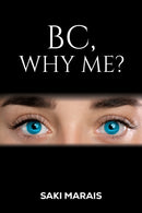 BC, Why Me?-9781035888566