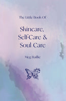 The Little Book of Skincare, Self-care and Soul Care-9781035888924
