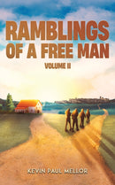 Ramblings of a Free Man - Volume II-9781035889297