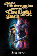 Magic: The Struggles Between the Light and the Dark-9781035889389