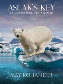 Aslak's Key: Tales for Wise Children III-9781035889600