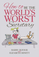 How to Be the World's Worst Secretary-9781035890453