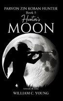 Parvon Zin Koban Hunter Book 5: Hunter's Moon