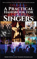 A Practical Handbook for Singers : With guidance, tips and exercises for healthy singing-9781035891177
