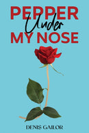 Pepper Under My Nose-9781035893645