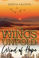 The Wings Unfold: Wind of Hope-9781035893744