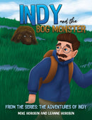 Indy and the Bog Monster : From the Series: The Adventures of Indy-9781035895441