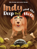 Indy and the Deep Dug Hole : From the Series: The Adventures of Indy-9781035895465