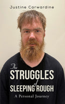 The Struggles of Sleeping Rough : A Personal Journey-9781035896325