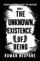 Book 1: The Unknown Existence of Being-9781035896424