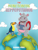 The Monotonous Hippopotamus-9781035899449