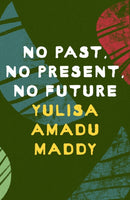 No Past, No Present, No Future-9781035901050