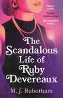 The Scandalous Life of Ruby Devereaux : A brand-new for 2024 evocative and exhilarating faux-memoir that you will fall in love with-9781035901104