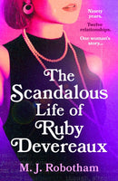 The Scandalous Life of Ruby Devereaux : A brand-new for 2024 evocative and exhilarating faux-memoir that you will fall in love with-9781035901128