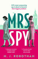 Mrs Spy : An evocative and exhilarating ride through 60s London, described as "The Thursday Murder Club for spies"-9781035901197