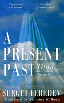 A Present Past : Titan and Other Chronicles-9781035904129
