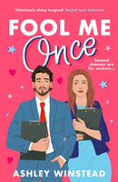 Fool Me Once : A simmering, sizzling second-chance romcom from TikTok sensation Ashley Winstead-9781035904181