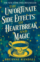 The Unfortunate Side Effects of Heartbreak and Magic : TikTok made me buy it! A magical, spellbinding romance for autumn 2025-9781035904884