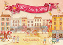 Fairy Shopping : A beautiful gift book from the award-winning author of I, Coriander-9781035909278