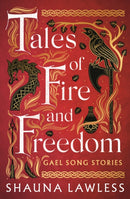 Tales of Fire and Freedom