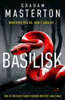 Basilisk : From the master of horror comes a standalone thriller that will keep you up at night in 2025-9781035909667