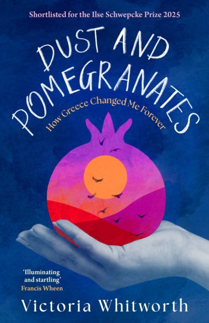 Dust and Pomegranates