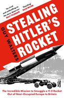 Stealing Hitler''s Rocket