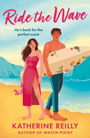 Ride The Wave : A spicy sports rom-com perfect for fans of sizzling love stories and forced proximity-9781035912865