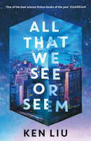 All That We See or Seem