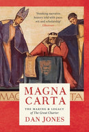 Magna Carta : The Making and Legacy of the Great Charter-9781035924936