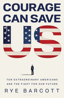 Courage Can Save Us