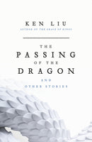 Passing of the Dragon and Other Stories