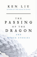 Passing of the Dragon and Other Stories
