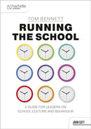 Running the School: A guide for leaders on school culture and behaviour
