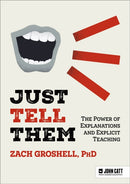 Just Tell Them: The Power of Explanations and Explicit Teaching-9781036003685