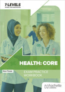 Health T Level Exam Practice Workbook-9781036006983