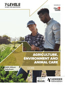 Agriculture, Environment and Animal Care T Level: Core-9781036007171